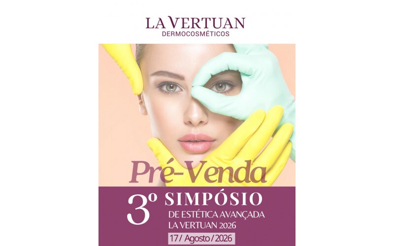 3ª EDIÇÃO SIMPÓSIO ESTÉTICA AVANÇADA LA VERTUAN - LOTE ESPECIAL 3ª EDIÇÃO SIMPÓSIO ESTÉTICA AVANÇADA LA VERTUAN - LOTE ESPECIAL